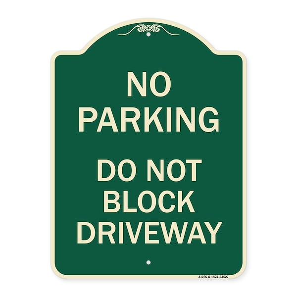 Signmission No Parking Do Not Block Driveway Heavy-Gauge Aluminum Architectural Sign, 24" x 18", G-1824-23627 A-DES-G-1824-23627 - main